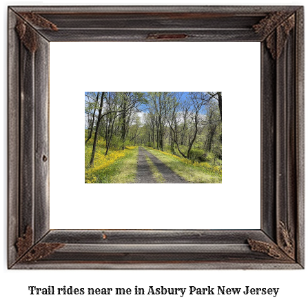 trail rides near me in Asbury Park, New Jersey